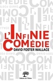 David Foster Wallace - L'infinie comédie.