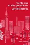 Jay McInerney - Trente ans et des poussières.