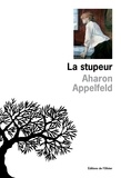Aharon Appelfeld - La stupeur.