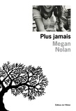 Megan Nolan - Plus jamais.