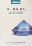 Claudi Alsina - Les polyèdres - Les mille facettes de la beauté géométrique.