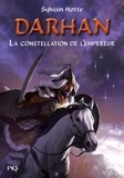 Sylvain Hotte - Darhan Tome 7 : La constellation de l'empereur.