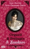 Seth Grahame-Smith - Orgueil et Préjugés et Zombies.