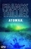 Franck Thilliez - Atomka - 4 chapitres offerts !.