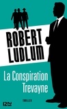 Robert Ludlum - La conspiration Trevayne.