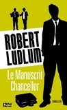Robert Ludlum et Jacques Martinache - PDT VIRTUELPOC  : Le Manuscrit Chancellor.
