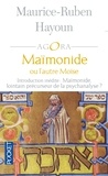 Maurice-Ruben Hayoun - Maïmonide ou l'autre Moïse.