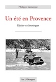 Philippe Lamarque - Un été en Provence - Récits et chroniques.