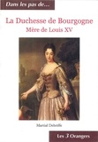 Martial Debriffe - La Duchesse de Bourgogne - Mère de Louis XV.