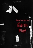Hugues Vassal - Dans les pas de... Edith Piaf.