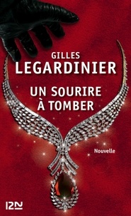 Gilles Legardinier - Un sourire à tomber.