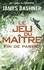 James Dashner - Le jeu du maître Tome 3 : Fin de partie.