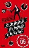 Sébastien Gendron - Le tri sélectif des ordures et autres cons - épisode 5.