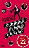 Sébastien Gendron - Le tri sélectif des ordures et autres cons - épisode 22.