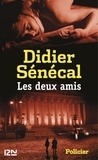 Didier Sénécal - Les deux amis.