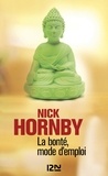 Nick Hornby - La bonté, mode d'emploi.