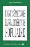 Marie-France Rouart - L'antisémitisme dans la littérature populaire.