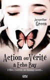 Jacqueline Green - Action ou vérité à Echo Bay.