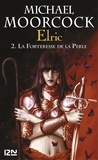 Michael Moorcock - Elric  : Intégrale - Tome 1.