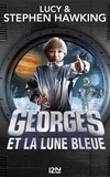 Lucy Hawking et Stephen Hawking - Georges et la lune bleue.