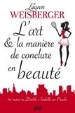 Lauren Weisberger - L'art et la manière de conclure en beauté.