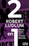 Dominique Defert et Robert Ludlum - L'Illusion Scorpio suivie de L'Échange Rhinemann.