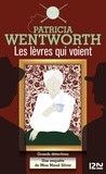 Patricia Wentworth - Les lèvres qui voient.