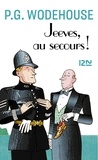 Pelham Grenville Wodehouse - Jeeves, au secours !.