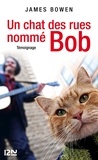 James Bowen - Un chat des rues nommé Bob.