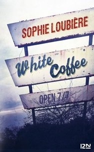 Sophie Loubière - White coffee.
