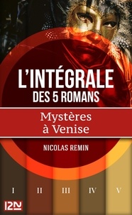 Nicolas Remin et Frédéric Weinmann - Intégrale Mystères à Venise.