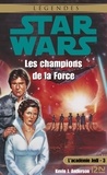 Kevin James Anderson - Star Wars L'académie Jedi Tome 3 : Les champions de la force.
