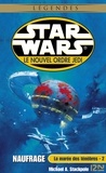 Michael A. Stackpole - Star Wars, Le nouvel ordre Jedi Tome 2 : La marée des ténèbres - Tome 2, Naufrage.