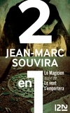 Jean-Marc Souvira - Le magicien suivi Le vent t'emportera.