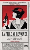 Amy Stewart - La fille au revolver.
