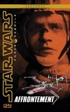 Alex Wheeler - Star Wars Force Rebelle Tome 4 : Affrontement.