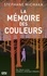 Stéphane Michaka - La mémoire des couleurs.