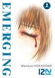 Masaya Hokazono et Kayo Chassaigne-Nishino - Emerging  : Emerging - tome 02.