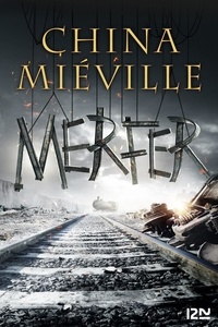 China Miéville - Merfer.