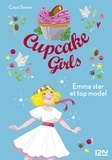 Coco Simon - Cupcake Girls Tome 11 : Emma star et top model.