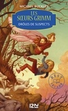 Michael Buckley - Les Soeurs Grimm Tome 2 : Drôles de suspects.