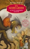 Michael Buckley - Les Soeurs Grimm Tome 3 : Le Petit Chaperon louche.