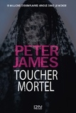 Peter James - Toucher mortel.