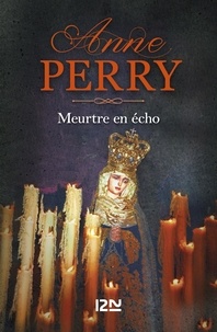 Anne Perry - Meurtre en écho.