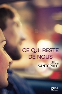 Jill Santopolo - Ce qui reste de nous.