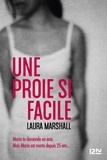 Laura Marshall - Une proie si facile.