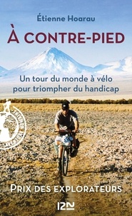 Etienne Hoarau - A contre-pied - Vélo, handicap et rencontres autour du monde.
