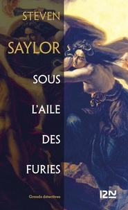 Steven Saylor - Sous l'aile des furies.