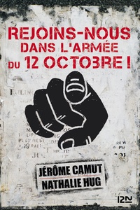 Jérôme Camut et Nathalie Hug - Rejoins-nous dans l'Armée du 12 Octobre !.