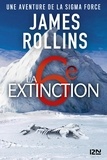 James Rollins - SIGMA Force  : La sixième extinction.